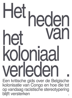 Afbeeldingen van Het heden van het koloniaal verleden