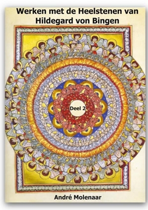 Afbeeldingen van Werken met de Heelstenen van Hildegard von Bingen