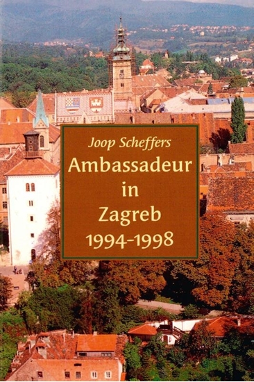Afbeelding van Ambassadeur in Zagreb 1994-1998