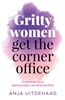 Afbeelding van Gritty women get the corner office