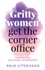 Afbeelding van Gritty women get the corner office