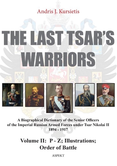 Afbeelding van The last Tsar’ warriors Volume II: P – Z; Illustrations; Order of battle