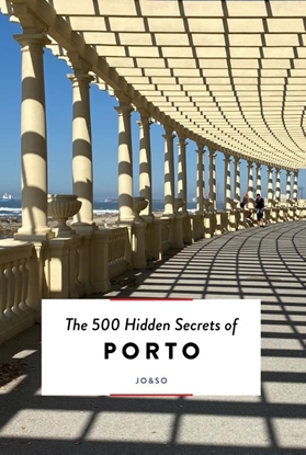 Afbeeldingen van The 500 Hidden Secrets The 500 Hidden Secrets of Porto
