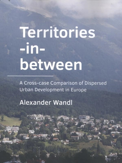 Afbeelding van A+BE Architecture and the Built Environment Territories-in-­between