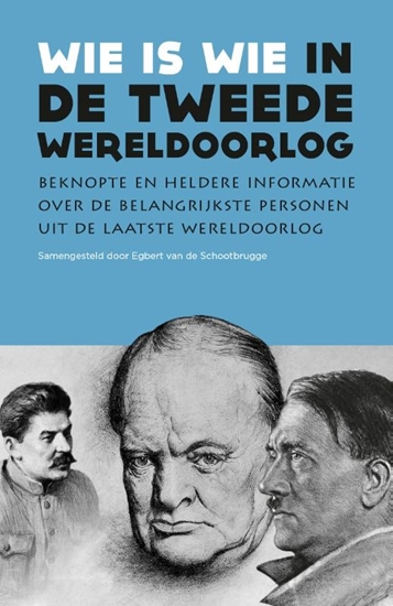 Afbeelding van Wie is wie Wie is wie in de Tweede Wereldoorlog