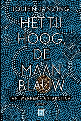 Afbeeldingen van Het tij hoog, de maan blauw