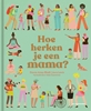Afbeelding van Hoe herken je een mama?