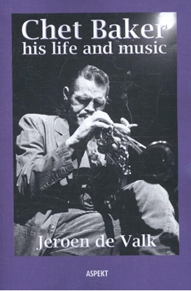 Afbeeldingen van Chet Baker his life and music
