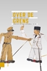 Afbeelding van Onafhankelijkheid, dekolonisatie, geweld en oorlog in Indonesië 1945-1950 Over de grens