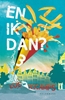 Afbeelding van En ik dan? 3