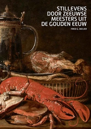 Afbeeldingen van Stillevens door Zeeuwse meesters uit de Gouden Eeuw
