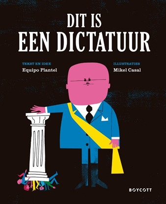 Afbeeldingen van Dit is een dictatuur