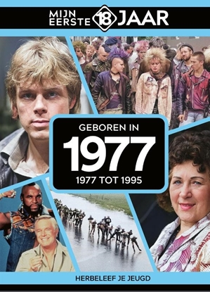 Afbeeldingen van Mijn eerste 18 jaar Geboren in 1977
