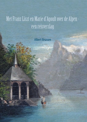 Afbeeldingen van Met Franz Liszt en Marie d'Agoult over de Alpen