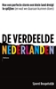 Afbeelding van De verdeelde Nederlanden
