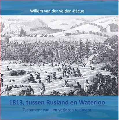 Afbeeldingen van 1813, tussen Rusland en Waterloo