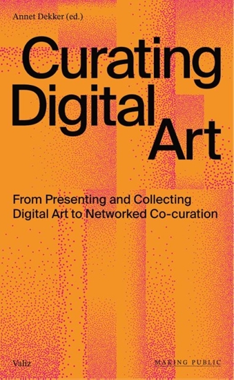 Afbeelding van Making Public Curating Digital Art