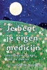 Afbeelding van Je bent je eigen medicijn