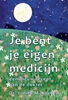 Afbeelding van Je bent je eigen medicijn