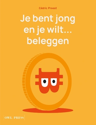 Afbeeldingen van Je bent jong en je wilt... beleggen