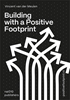 Afbeelding van Building with a Positive Footprint