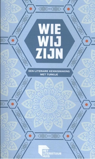 Afbeelding van Wie wij zijn Een literaire kennismaking met turkije