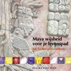 Afbeelding van Maya wijsheid voor je levenspad