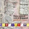 Afbeelding van Maya wijsheid voor je levenspad