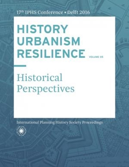 Afbeelding van HISTORY URBANISM RESILIENCE VOLUME 05
