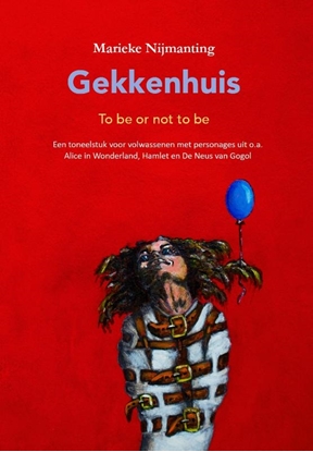 Afbeeldingen van Gekkenhuis, to be or not to be