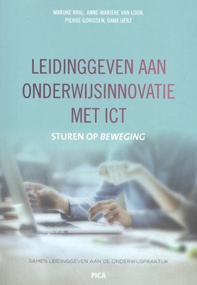 Afbeeldingen van Leiderschap in de onderwijspraktijk Leidinggeven aan onderwijsinnovatie met ICT