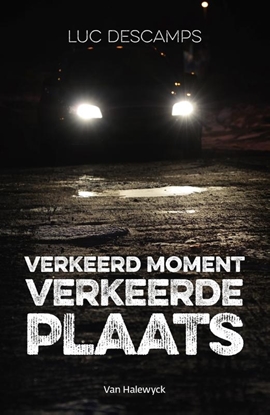 Afbeeldingen van Verkeerd moment, verkeerde plaats
