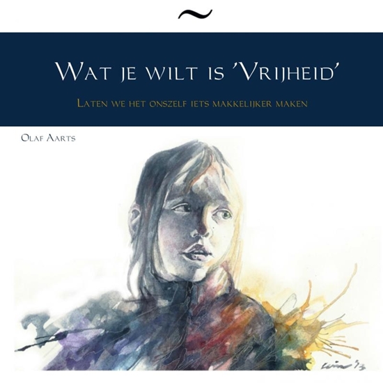 Afbeelding van Wat je wilt is 'Vrijheid'