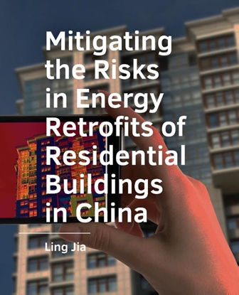 Afbeeldingen van Mitigating the Risks in Energy Retrofits of Residential Buildings in China