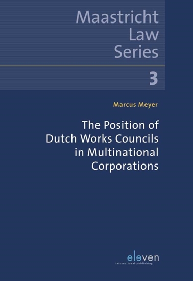 Afbeelding van Maastricht Law Series The Position of Dutch Works Councils in Multinational Corporations