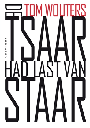 Afbeeldingen van De Tsaar had last van staar