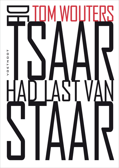 Afbeelding van De Tsaar had last van staar