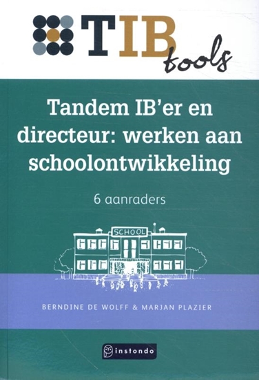 Afbeelding van TIBtools Tandem IB’er en directeur: werken aan schoolontwikkeling