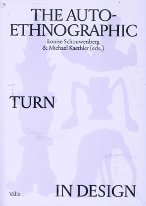 Afbeeldingen van The Auto-Ethnographic Turn in Design