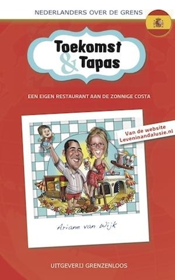 Afbeelding van Nederlanders over de grens Toekomst en tapas