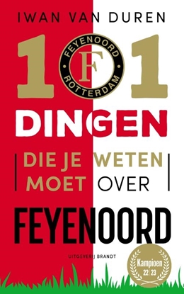 Afbeeldingen van 101 dingen die je weten moet over Feyenoord