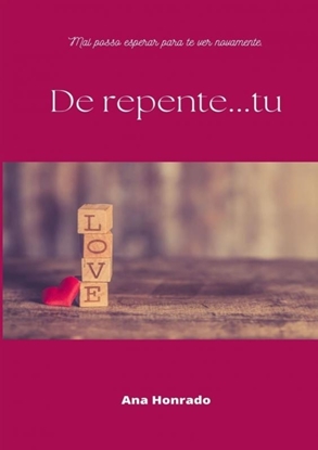 Afbeeldingen van De repente...tu