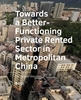 Afbeelding van A+BE Architecture and the Built Environment Towards a Better-Functioning Private Rented Sector in ­Metropolitan China