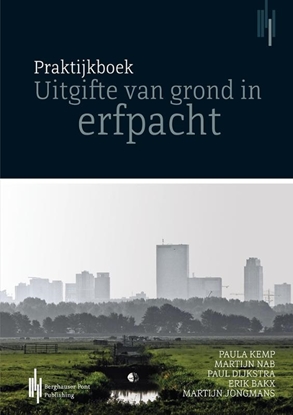 Afbeeldingen van Praktijkboek uitgifte van grond in erfpacht