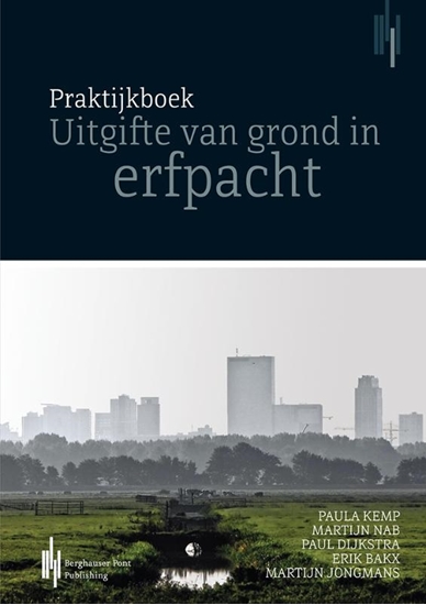Afbeelding van Praktijkboek uitgifte van grond in erfpacht