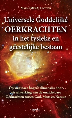 Afbeeldingen van Universele goddelijke oerkrachten in het fysieke en geestelijke bestaan