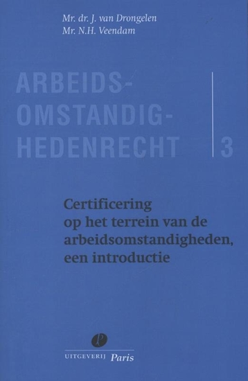 Afbeelding van Arbeidsomstandighedenrecht Certificering op het terrein van de arbeidsomstandigheden