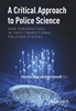 Afbeelding van A Critical Approach to Police Science