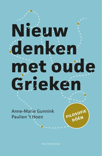 Afbeelding van Nieuw denken met oude Grieken
