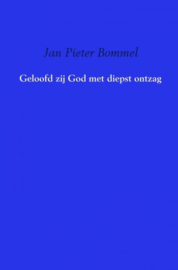 Afbeelding van Geloofd zij God met diepst ontzag